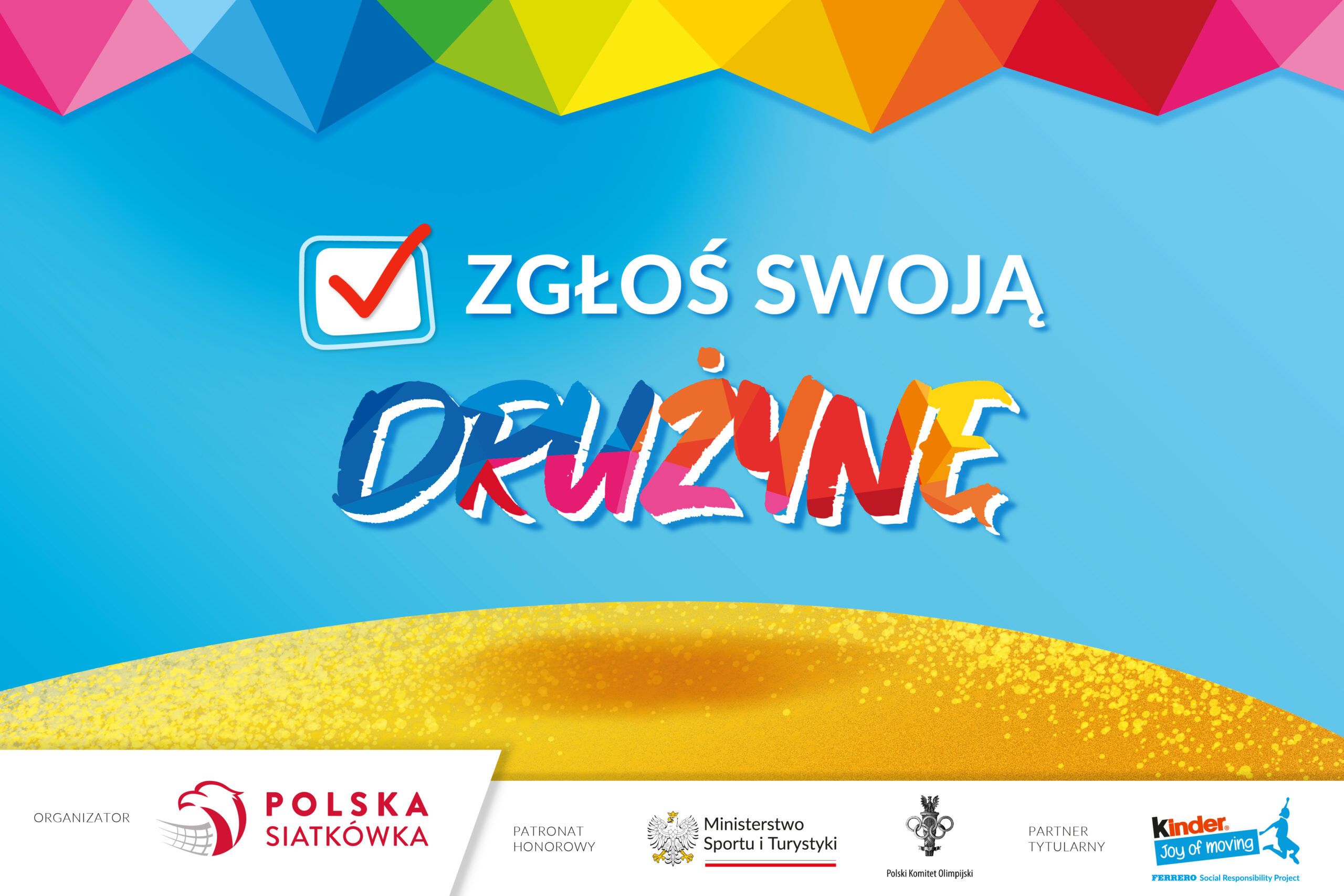 Zgłoś swoją drużynę!