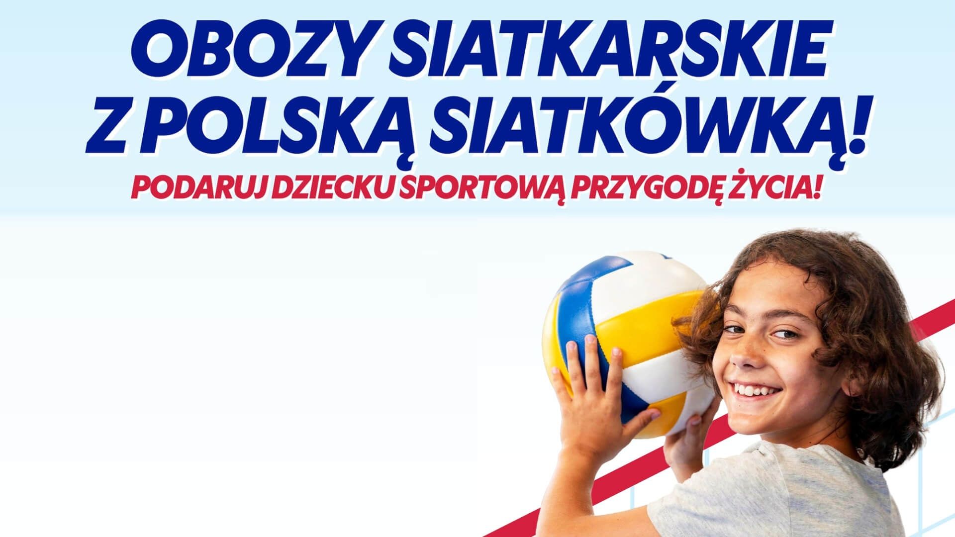 Obóz dla dzieci z Polską Siatkówką!