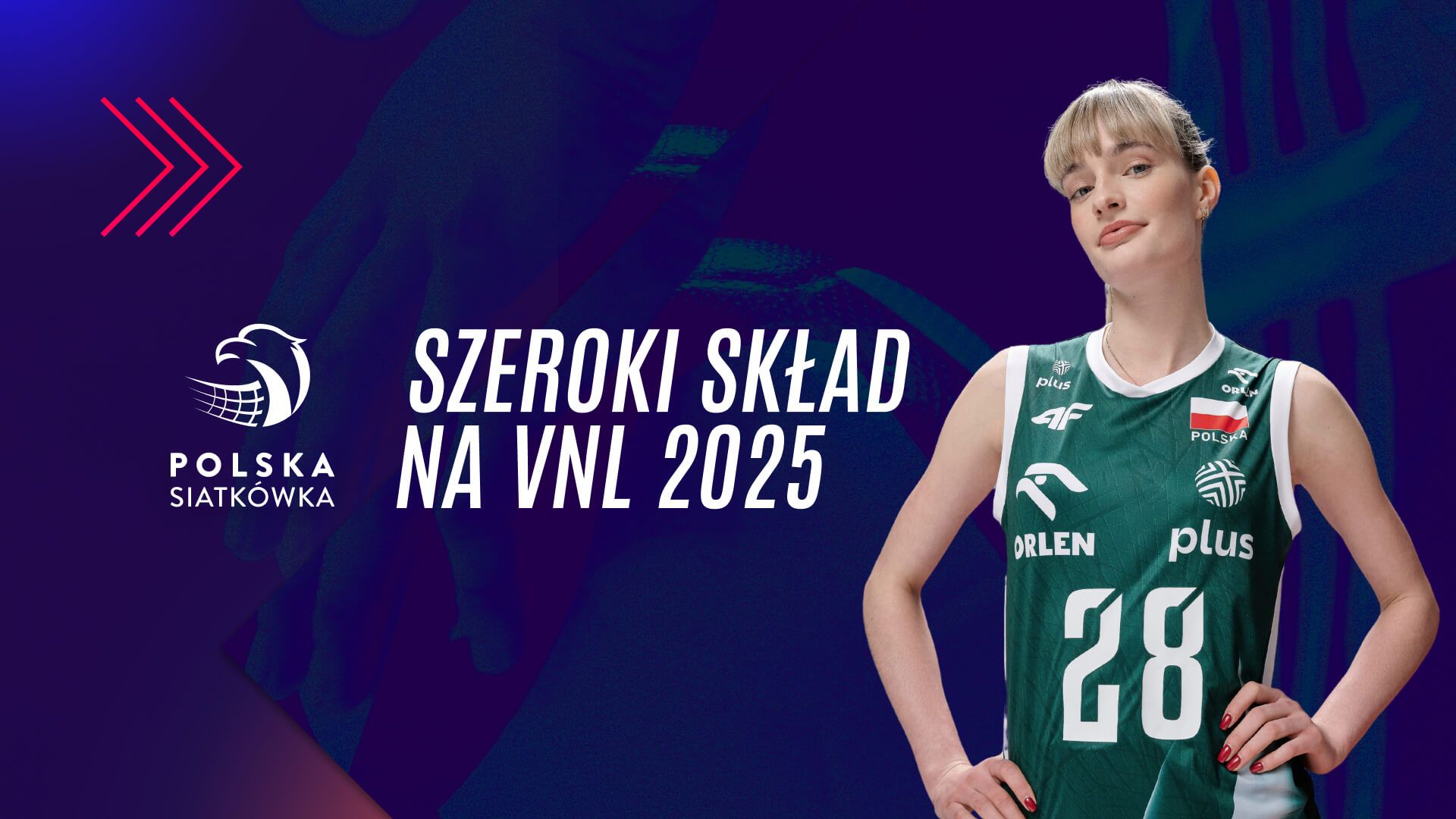 Szeroki skład reprezentacji kobiet na VNL 2025