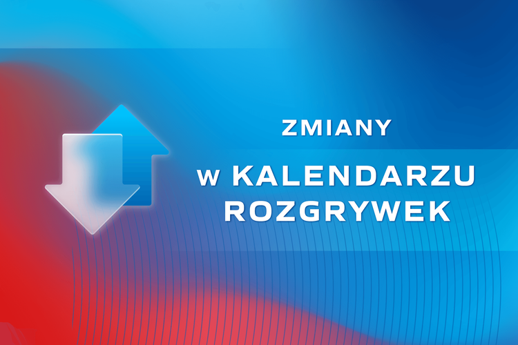 Harmonogram rozgrywek sezonu 2024/25 - aktualizacja