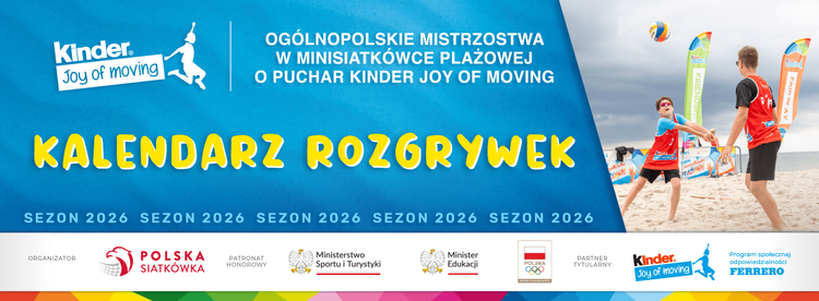 Sprawdź kalendarz rozgrywek! – KINDER Joy of moving Minisiatkówka Plażowa