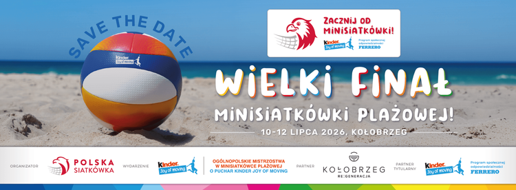 Znamy miejsce i datę Wielkiego Finału 2026! – KINDER Joy of moving Minisiatkówka Plażowa
