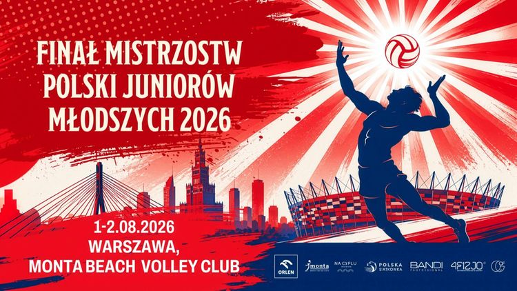 ORLEN Finał Mistrzostw Polski Juniorów Młodszych w Siatkówce Plażowej 2026